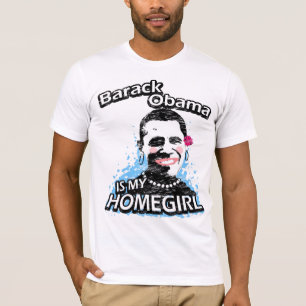 Barack Obama ist mein Homegirl T-Shirt