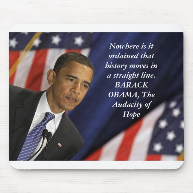 Barack Obama Zitat auf Geschichte Mousepad (Vorne)