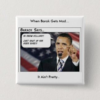 Barak Obama wird wütend Button