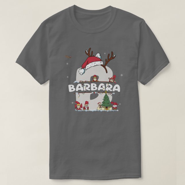 Barbara Christmas w Barbara Name für lustige Weihn T-Shirt (Design vorne)