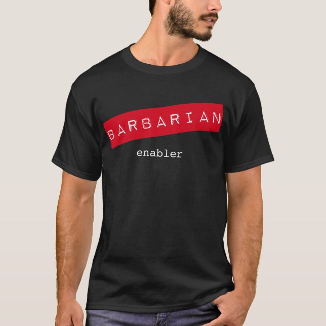 Barbarischer Enabler-T - Shirt (Vorderseite)