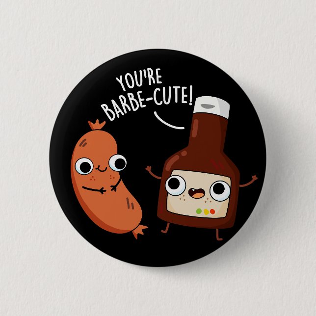 Barbe-niedlich Funny Barbecue Pun Dark BG Button (Vorderseite)