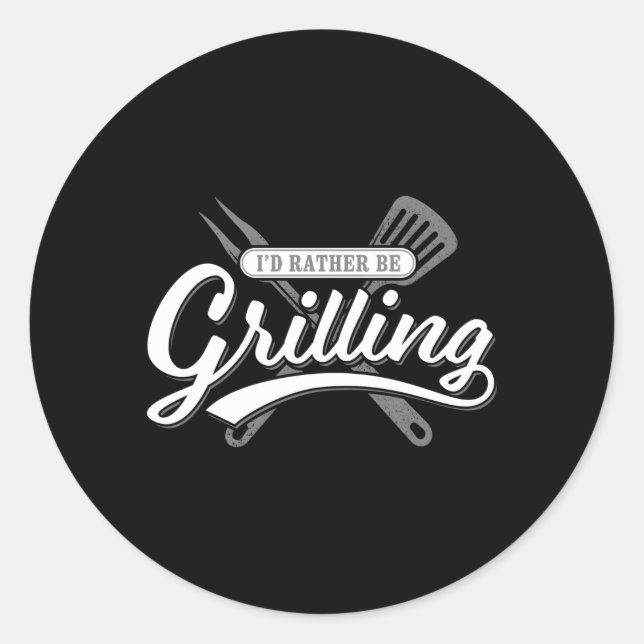 Barbecue, ich würde eher Grillen Grill Grill Runder Aufkleber (Vorderseite)