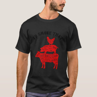 Barbecue, ich würde rauchen, dass Grillen rauchend T-Shirt