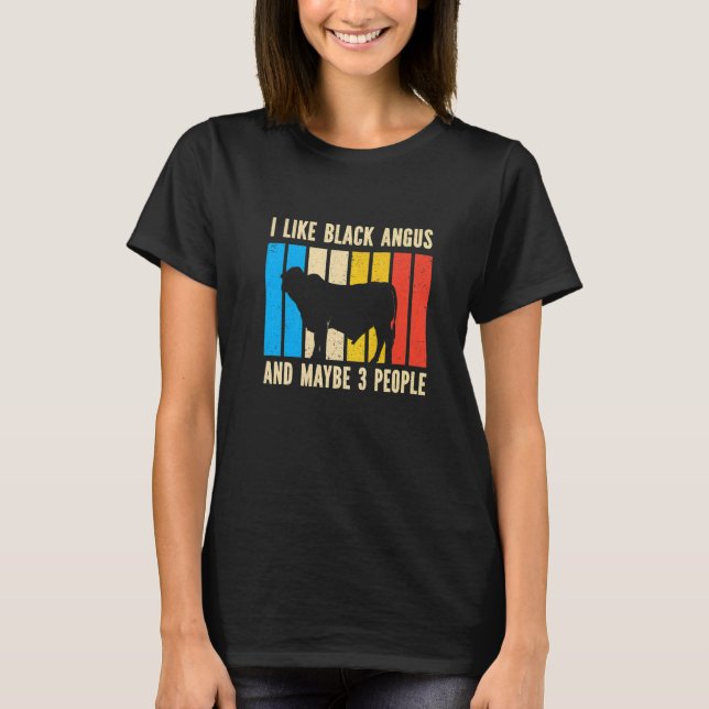 Barbecue Retro I Like Black Angus And Maybe 3 Peop T-Shirt (Vorderseite)