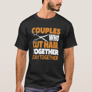 Barber Couple Coiffeur Haarschnitt Bart B T-Shirt