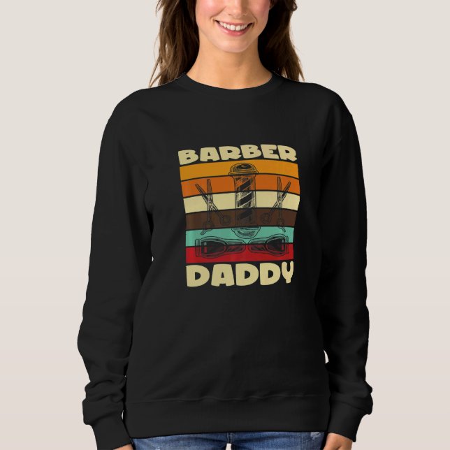 Barber Daddy I Barber Beards Barman Mustache Premi Sweatshirt (Vorderseite)