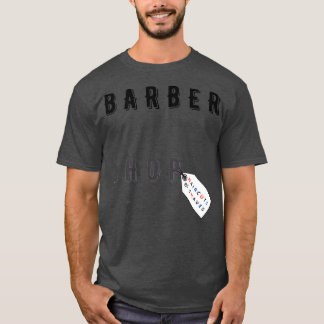 Barber Shop Mood Hairstyle Mode Stylist Barber T-Shirt