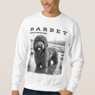 Barbet French Water Dog Sweatshirt