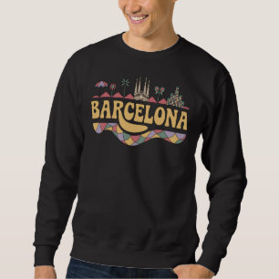 Barcelona Spanien Europa Sweatshirt