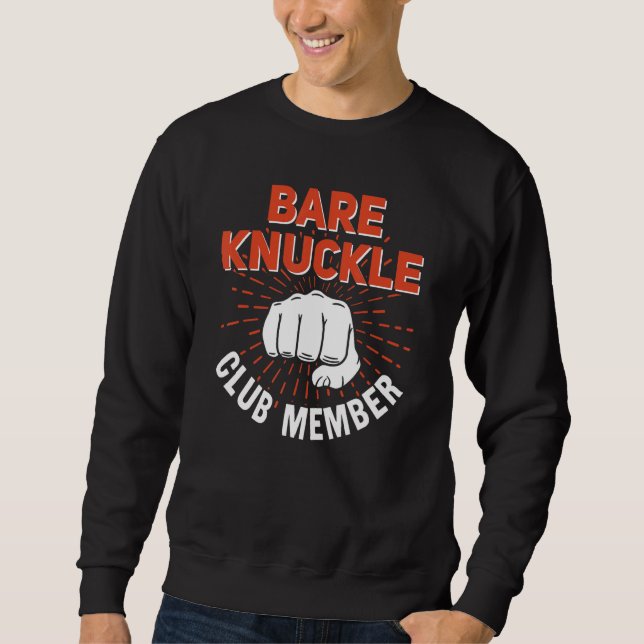 Bare Knuckle Club Member MMA Cage Fighter Sweatshirt (Vorderseite)