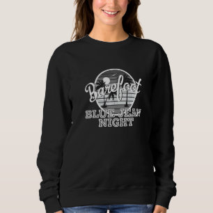 Barefoot Blue Jean Night Country Texte Sweatshirt