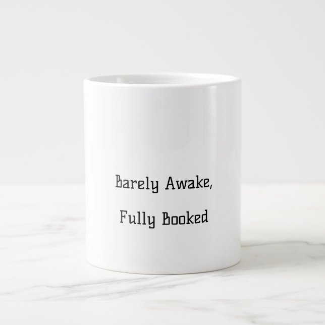 Barely Awake, Voll gebuchter lustiger Schlamm Jumbo-Tasse (Vorderseite)