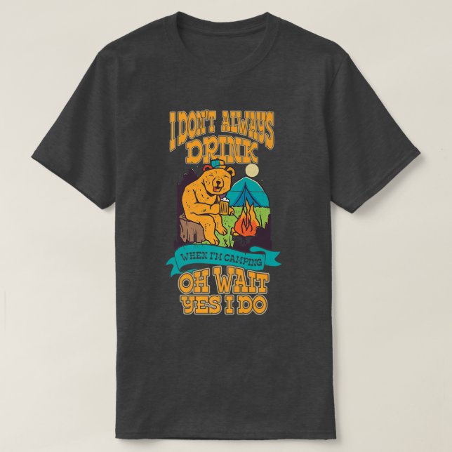 Bären Camping trinken Bierreise Tipsy betrunkene N T-Shirt (Design vorne)