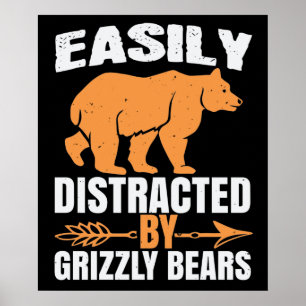 Bären - leicht von Grizzly Bären abgelenkt Poster