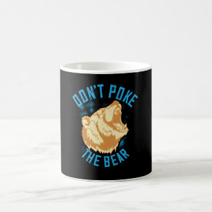 Bären - Nicht den Bär pocken Kaffeetasse
