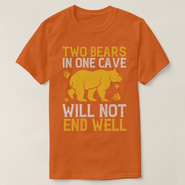 Bären zwei Bären in einer Höhle werden nicht gut e T-Shirt (Design vorne)