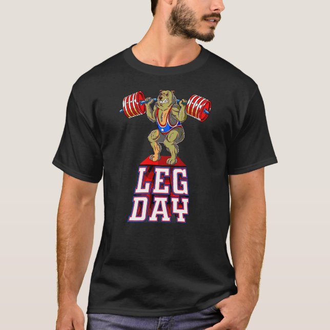 Bärengewicht am Leg-Day T-Shirt (Vorderseite)