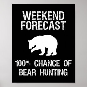 Bärenjagd - Funny Hunter Weekend Forecast Poster