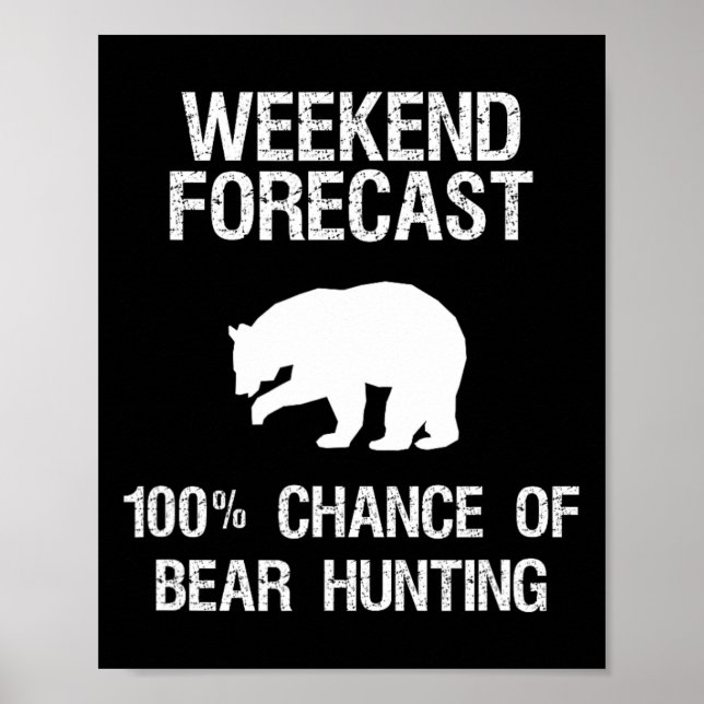 Bärenjagd - Funny Hunter Weekend Forecast Poster (Vorne)