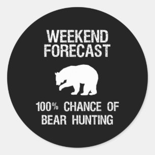 Bärenjagd - Funny Hunter Weekend Forecast Runder Aufkleber