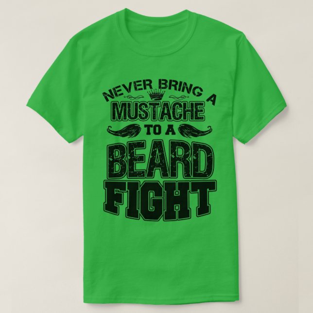 Bärenkämpfe dürfen nie einen Mustache verursachen  T-Shirt (Design vorne)