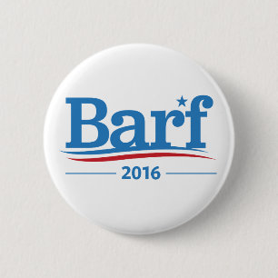 Barf Bernie Wahl-Sammlung Button