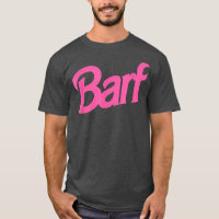 Barf Funny Parody Barf Pink White