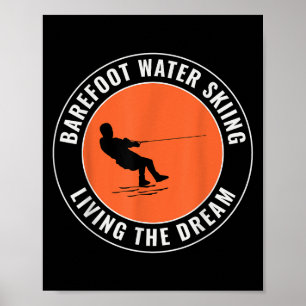 Barfuß Barfuß-Wasserskilauf Motorboot Wasser Poster