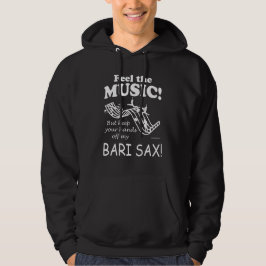 Bari Sax fühlt sich wie die Musik Hoodie