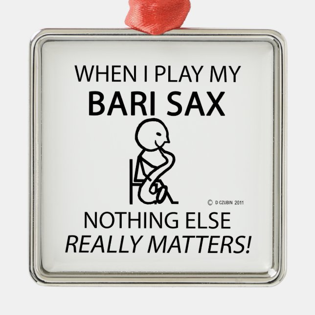 Bari Sax Nichts anderes zählt Ornament Aus Metall (Vorne)