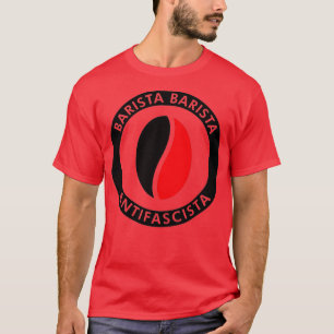 Barista Antifascista 10 T-Shirt