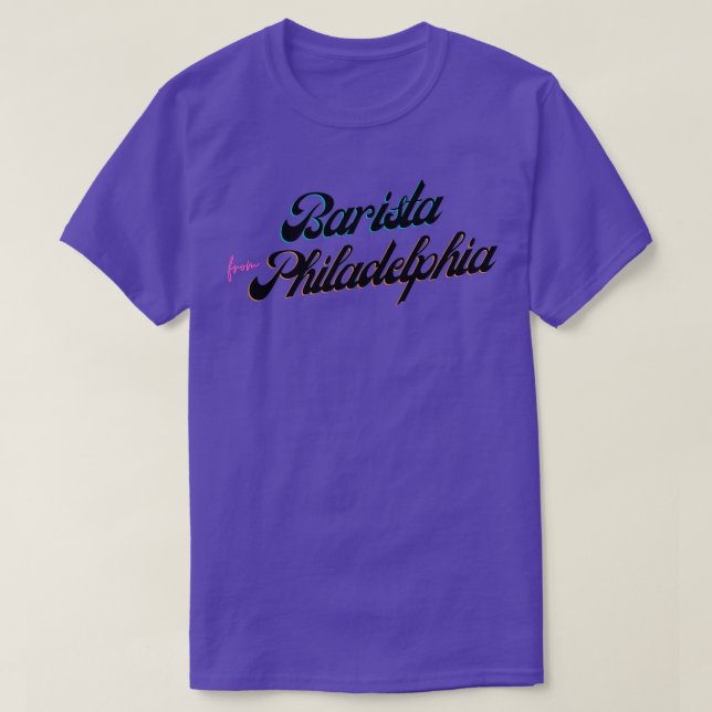 Barista aus Philadelphia 2 T-Shirt (Design vorne)