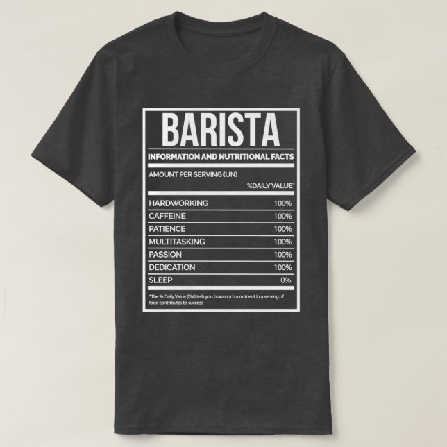 Barista Funny Baristas Nutrition Label T-Shirt (Design vorne)