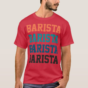 Barista Vintag T-Shirt