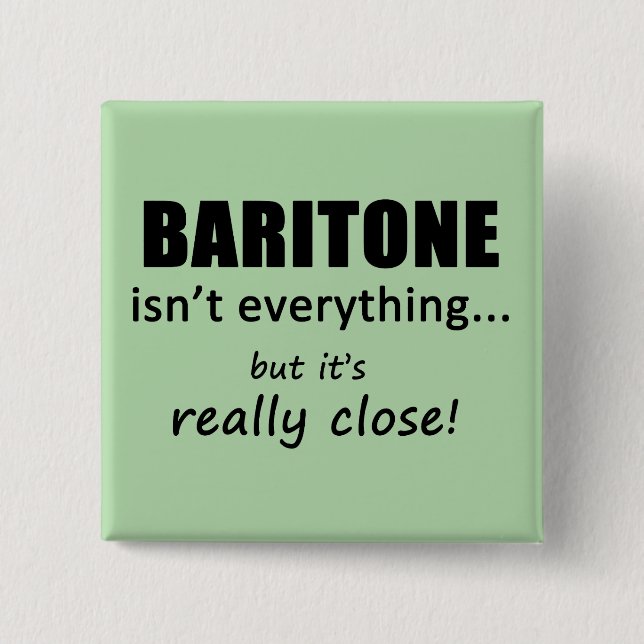 Baritone ist nicht alles button (Vorderseite)