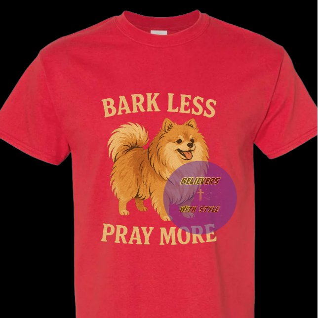 Bark Less Pray More Edition 2 (smile) - Christian T-Shirt (Von Creator hochgeladen)