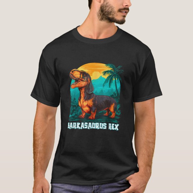Barkasaurus Rex Dachshund T Rex Mix Dog Sarcasm Fu T-Shirt (Vorderseite)