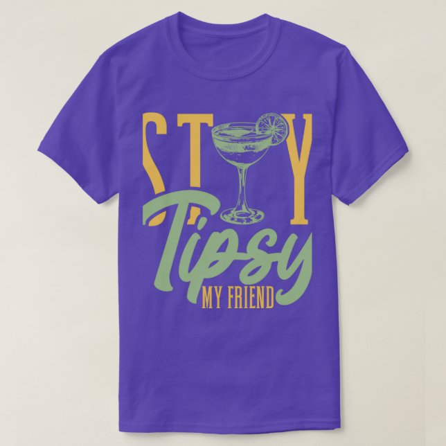 Barkeeper Bleibe Tipsy My Friend Barmaid Barman Ba T-Shirt (Design vorne)