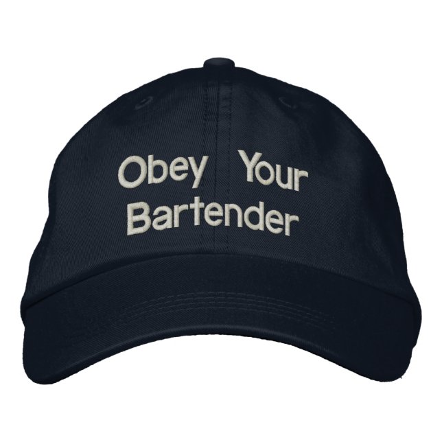 Barkeeper Hats - Gehorchen Sie Ihrem Barkeeper Bestickte Baseballkappe (Vorderseite)