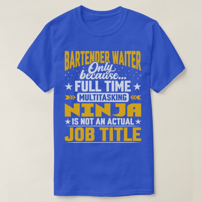 Barkeeper-Kellner-Job Titel Funny Barkeeper-Server T-Shirt (Design vorne)