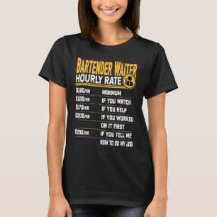 Barkeeper Kellner Stundensatz Barkeeper Server Ke T-Shirt