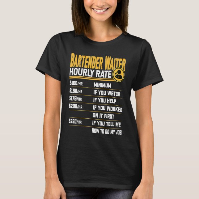 Barkeeper Kellner Stundensatz  Barkeeper Server Ke T-Shirt (Vorderseite)