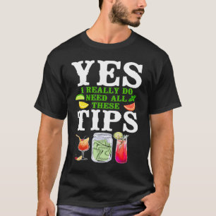 Barkeeper Mixologe Ja, ich brauche wirklich all da T-Shirt