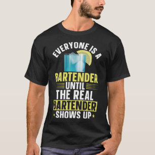 Barkeeper Mixologe Jeder ist ein Barkeeper bis zum T-Shirt
