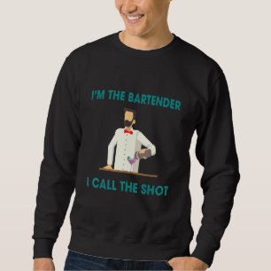 Barkeeper nennen das Shots Spaß Sprichwort Sweatshirt