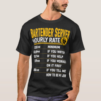 Barkeeper-Server Stundensatz Funny Barkeeper Waite T-Shirt