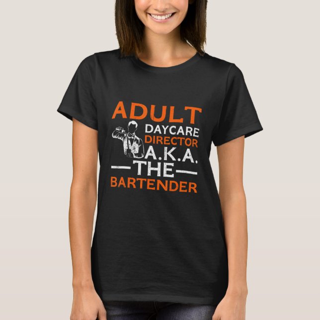 Barkeeper Tagespflege Erwachsene Puppe T-Shirt (Vorderseite)