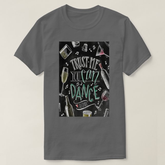 Barkeeper vertraue mir, dass du Alkohol tanzen kan T-Shirt (Design vorne)