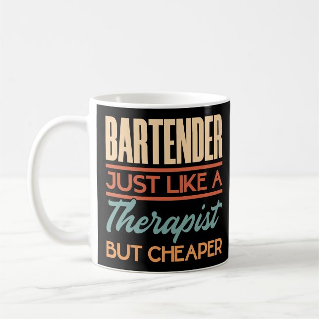 Barkeeper wie ein Therapeut, aber billiger Kaffeetasse (Links)